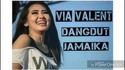 VIA VALENT - DANGDUT JAMAIKA ( Audio Music )  - Durasi: 3:20. 