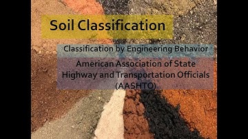Geotechnical Engineering Lecture 05 (2/3) AASHTO Soil Classification