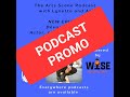 Arts Scene Podcast Promo