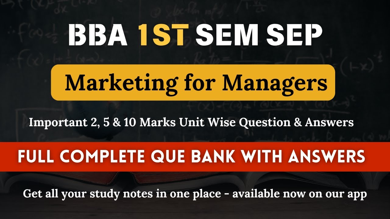 BBA 1st Sem SEP | Marketing for Managers | Important 2, 5 & 10 Marks Questions with Answers