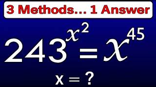 Solving Hard Exponential Equation Solve 243^(x²) = x^45 Without Guessing (3 Methods)