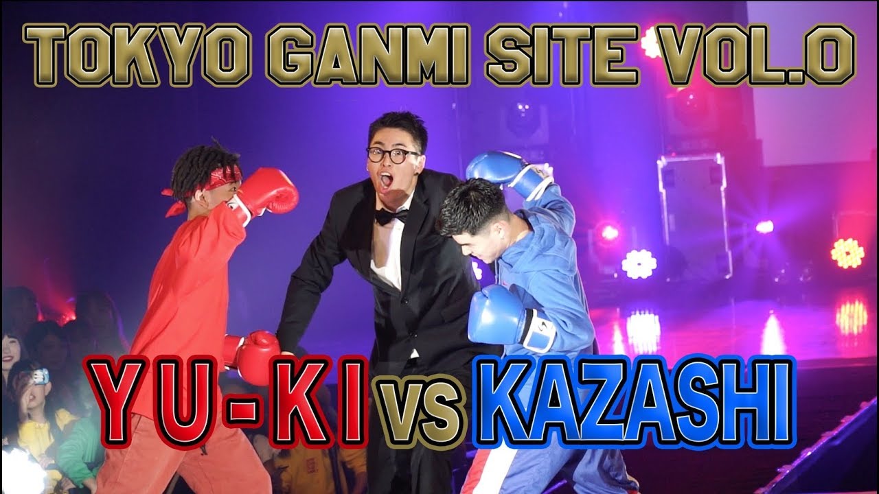 TOKYO GANMI SITE VOL.0 | YU-KI VS KAZASHI