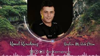 Kemal Karadeniz - Bunları Mı Hak Ettim [2021] Resimi