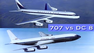 Boeing 707 vs DC 8: Boeing vs Douglas