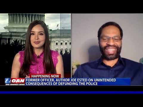 Fmr. Officer, author Joe Ested on unintended consequences of defunding the police