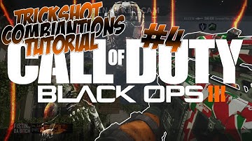 Call Of Duty: Black Ops 3 | Trickshot Tutorial | Episode 4