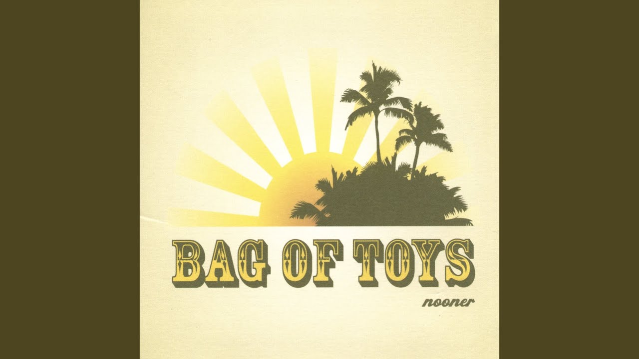 California – Bag of Toys