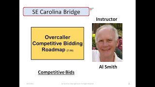 7.0  Overcaller Competitive Bidding Roadmap