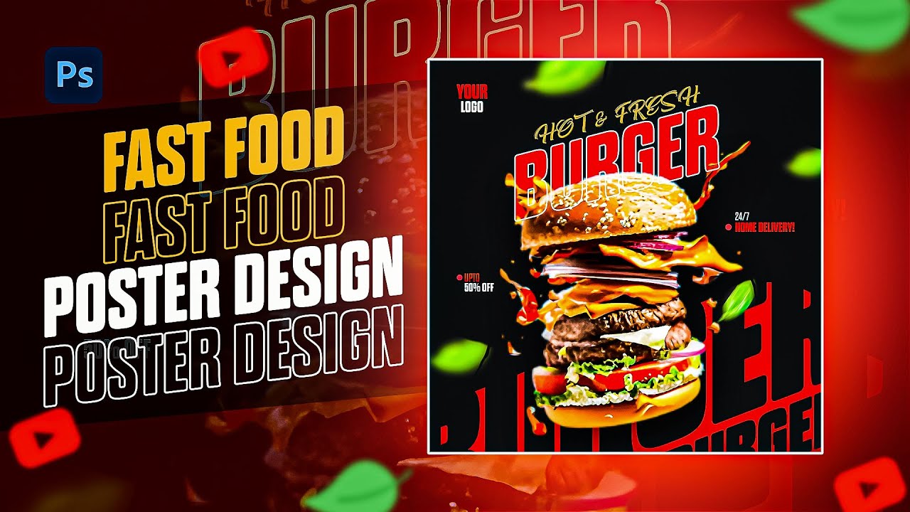 Make a professional fast food poster design in Photoshop CC 2022 / Graphic Network