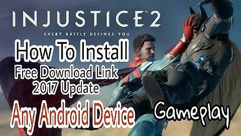 How to install Injustice 2 Android free download link
