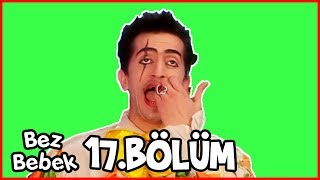 Bez Bebek 17.Bölüm - Full Bölüm - Tek Parça