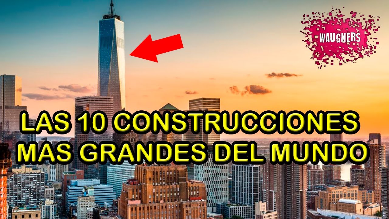 Las 10 Construcciones Mas Grandes Del Mundo 🏛 - YouTube