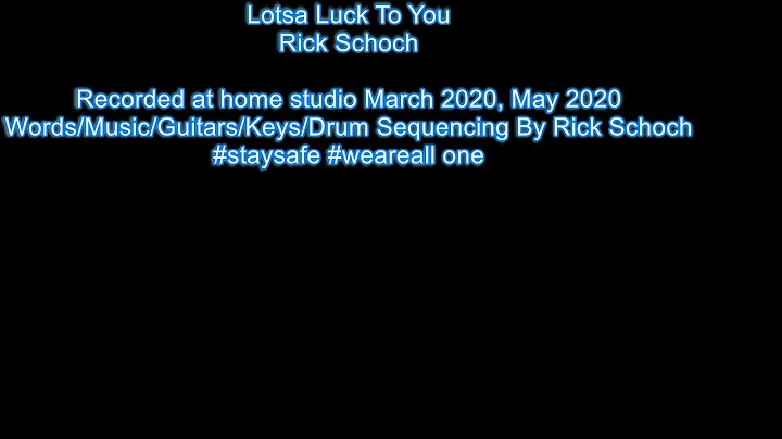 Lotsa Luck To You-Rick Schoch