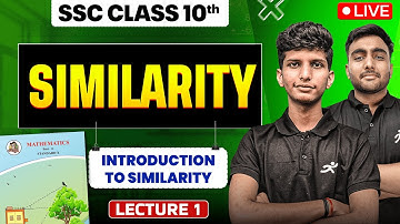 Geometry Chapter 1 - Similarity , Lecture 1 | Class 10th Maths 2 | Maharashtra Board 2025-26 SSC