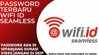 Password Terbaru WiFi id seamless || GRATIS