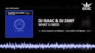 Dj Isaac & Dj Zany - What U Need