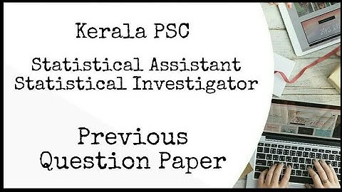 Kerala PSC Statistical Assistant Previous Question Paper | Statistical Investigator Question Paper
