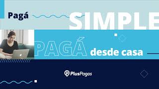 Pagá Todo En Un Solo Un Solo Lugar. Pagá Simple.