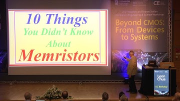Leon Chua, UC Berkeley - 10 Things You Didn