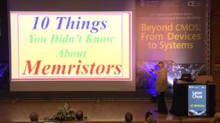 Leon Chua, UC Berkeley - 10 Things You Didn't Know About Memristors