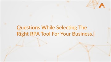 CIOs Guide for RPA Evaluation | How to evaluate an RPA Tool | AutomationEdge