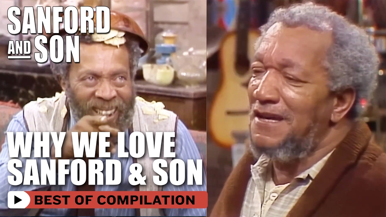 Why We Love Sanford & Son | Compilation | Sanford & Son