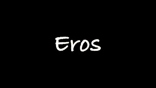 Eros - philly's a level coursework