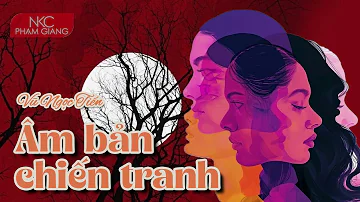 Âm bản chiến tranh: Bí mật động trời của người lính trong rừng đêm