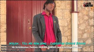 Mblem - Tell Me How Long [Caribbean Groove Riddim] December 2013