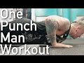 THE ONE PUNCH MAN WORKOUT | VLOG #018