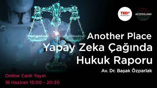 TEDxBahcesehirUniversity Yapay Zeka Çağında Hukuk Raporu’nun konuşulacağı konferans Accessland'de!