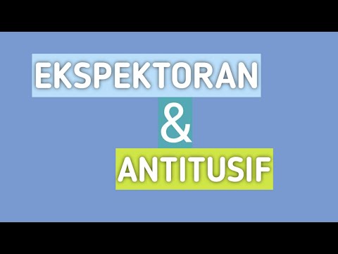 EKSPEKTORAN DAN ANTITUSIF || obat Batuk