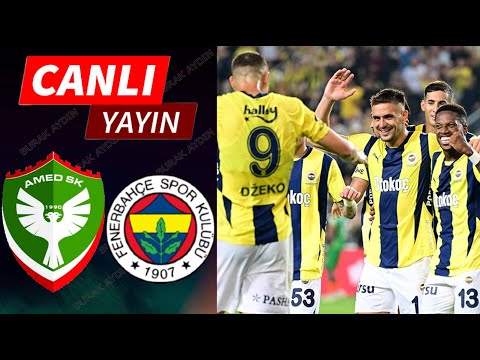 🔴FENERBAHÇE - AMEDSPOR