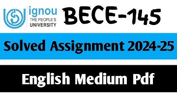 BECE-145 Solved Assignment 2024-25 || BECE-145 Solved Assignment in English || BECE-145