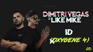 Dimitri Vegas & Like Mike - ID (Oxygene 4)