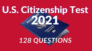 2021 U.S. Citizenship Test 128 Questions USCIS Civics Test