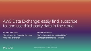AWS Summit Online ASEAN 2020 | AWS Data Exchange: Find & Subscribe to Third-party Data in the Cloud