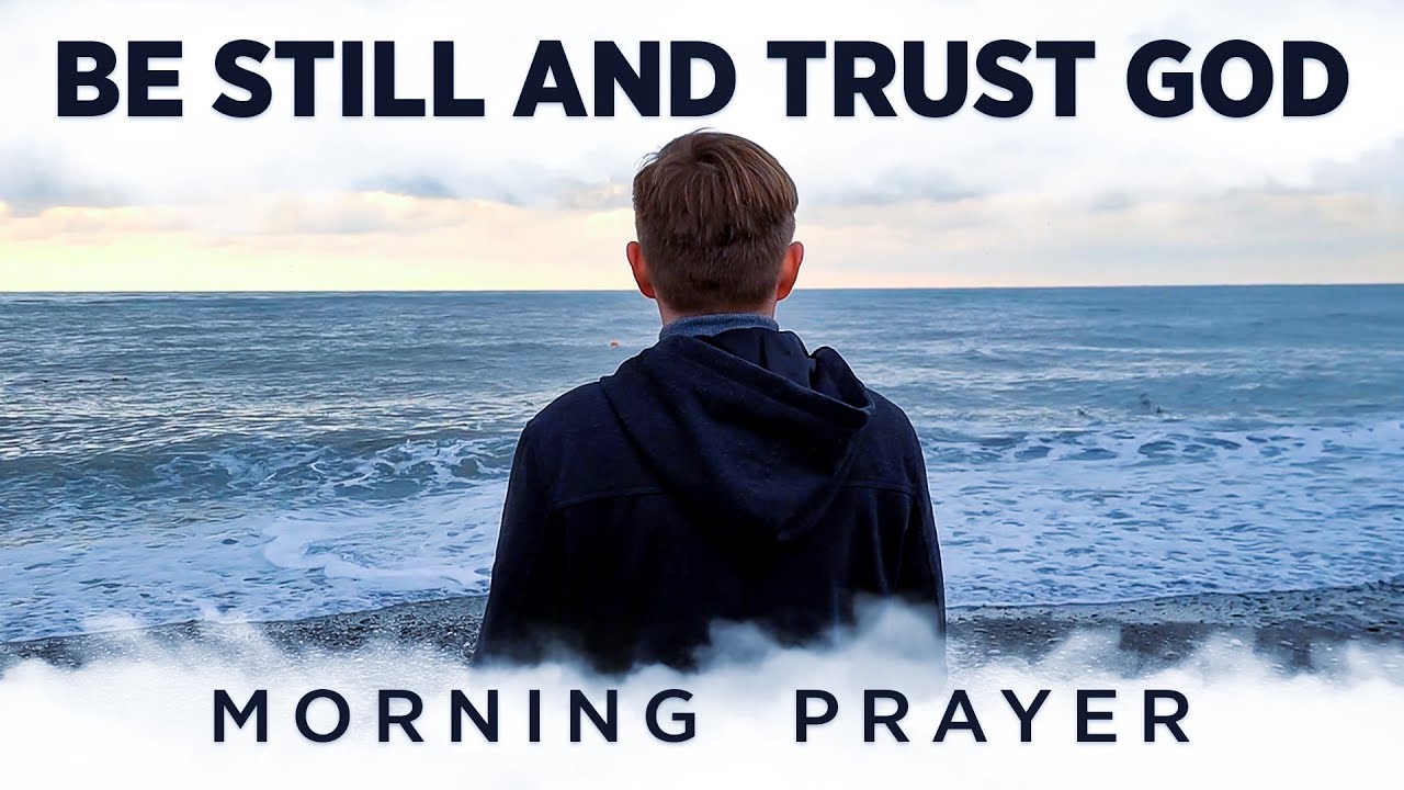 Put Your Faith In God and Begin To Declare His Word Over Your Life | A Blessed Morning Prayer