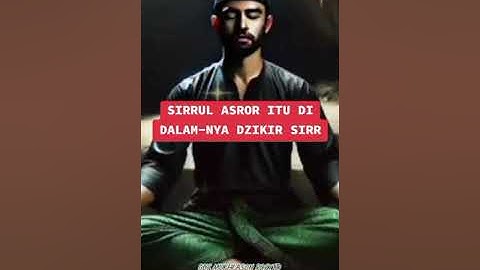 DZIKIR SIRRUL ASROR ITU DI DALAMNYA DZIKIR SIRR || GUS MUKHLASON ROSYID