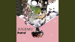 JUGEMU - Radio Edit Ver.