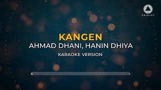 Ahmad Dhani, Hanin Dhiya - Kangen (Karaoke)