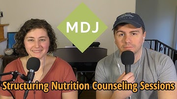 How to Structure Nutrition Counseling Sessions - My Dietitian Journey Podcast