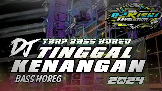 DJ TINGGAL KENANGAN TRAP BASS SLOW‼️Nostalgia || By Dj Riski Revolution 