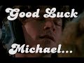 Good Luck Michael...