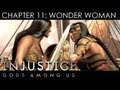 INJUSTICE: GODS AMONG US - STORY WALKTHROUGH - CHAPTER 11: WONDER WOMAN (Xbox 360/PS3/Wii U HD)