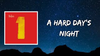 Video thumbnail of "A Hard Day's Night (Lyrics) by The Beatles"