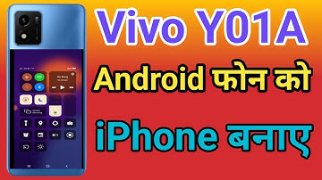 Vivo Y01A Ka Control Center Change kare | Vivo Y01A  Android Ko iphone Kaise Banaye