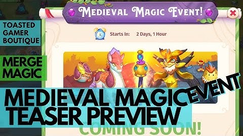 Merge Magic Medieval Magic Event TEASER Tips & Tricks • Candymur Eggs & Tier 2 Butterphant ☆☆☆