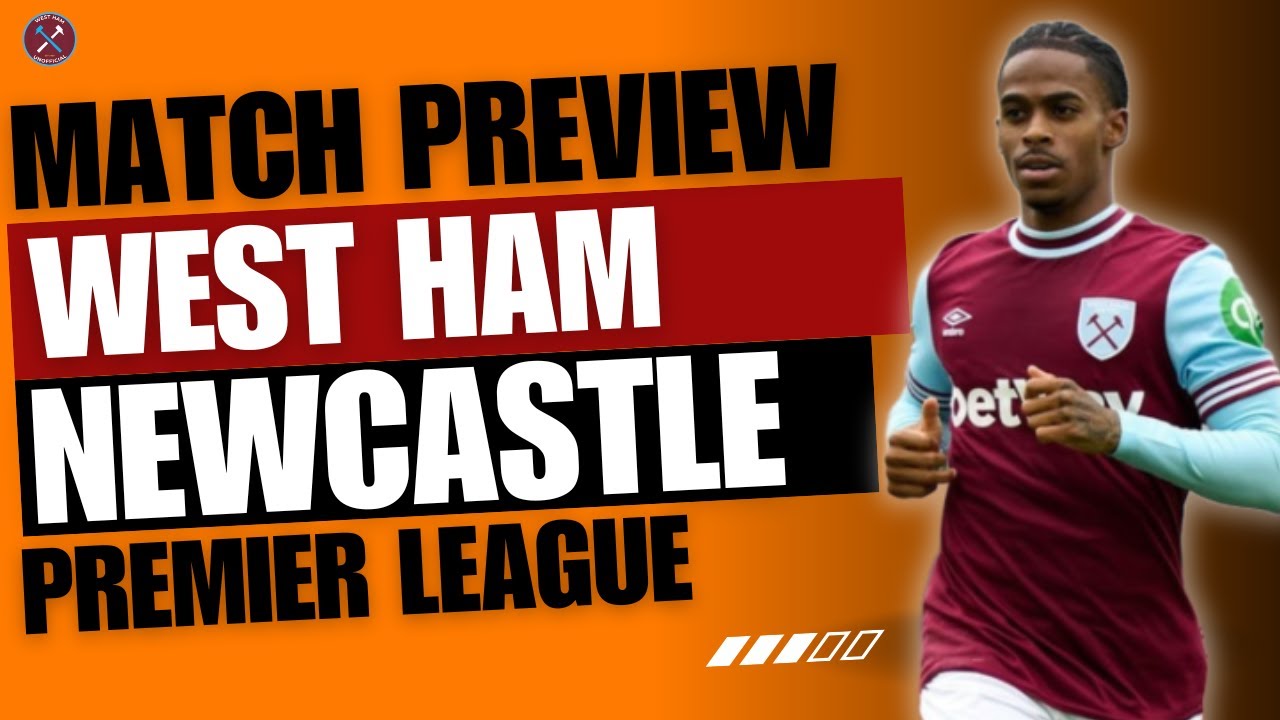 PREVIEW: West Ham V Newcastle | Can the Hammers upset the Geordies? | Premier League