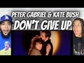 INCREDIBLE FIRST TIME HEARING Peter Gabriel Kate Bush Don T Give Up REACTION